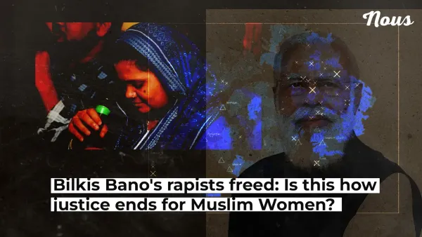 Bilkis Bano rapists freed: Is this how justice ends for Muslim women in India ?