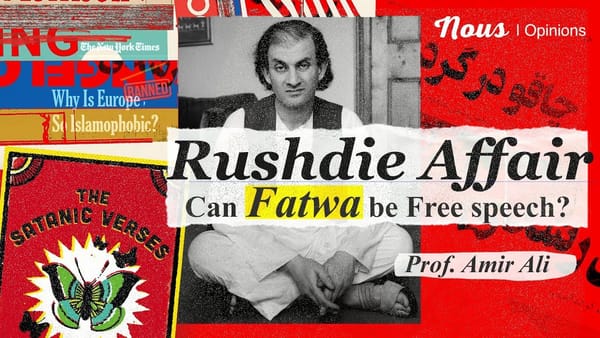 Rushdie Affair: Can Fatwa Be Free Speech? | Dr. Amir Ali