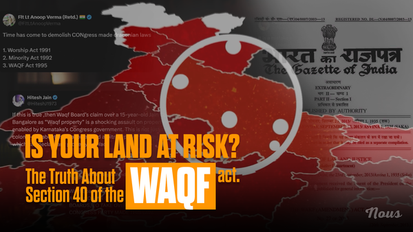 Does the Waqf Board Have Unlimited Power? | The Truth About Section 40 of the Waqf Act, 1995