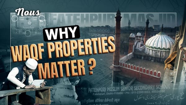 Fatehpuri Masjid: Education, Heritage and Legacy of Waqf