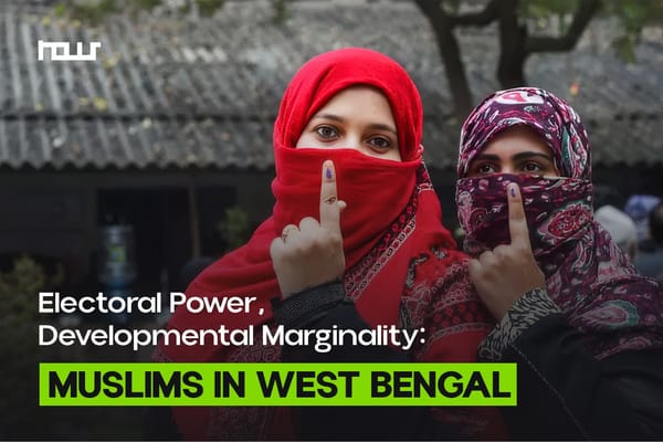 Electoral Power, Developmental Marginality: Muslims in West Bengal